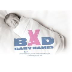 Bad, Bad, Bad, Bad (Bad, Bad) Baby Names. And We Don’t Mean “Krystynne.”