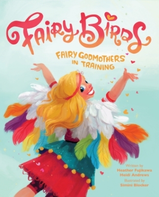 Move over, Fancy Nancy. The Fairy Birds are here.