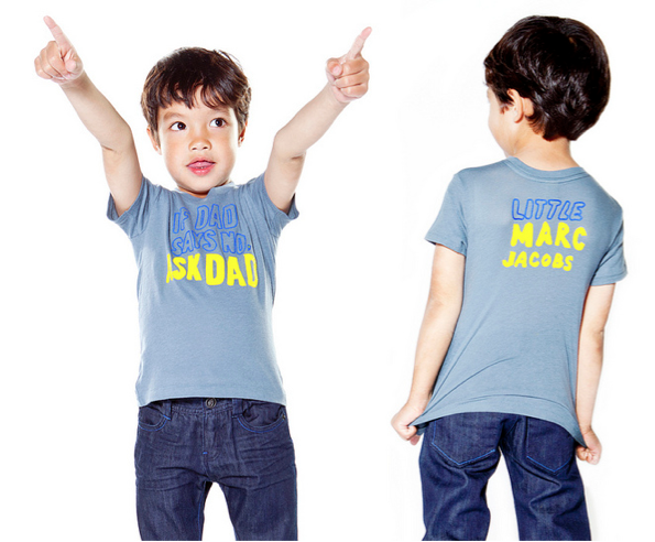 Marc Jacobs honors kids with two daddies, or two mommies. And we honor Marc Jacobs.
