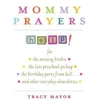 Prayers for the modern mama