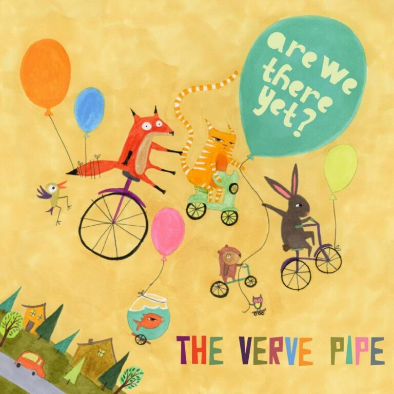 The Verve Pipe’s Are We There Yet? has indeed arrived